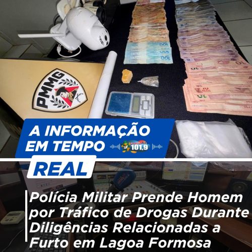 Polícia Militar Prende Homem por Tráfico de Drogas Durante Diligências Relacionadas a Furto em Lagoa Formosa