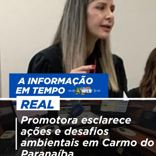 Promotora esclarece ações e desafios ambientais em Carmo do Paranaíba