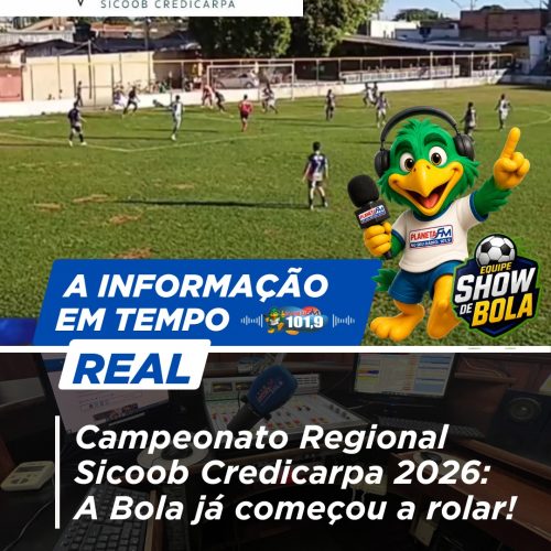 Campeonato Regional Sicoob Credicarpa 2026: A Bola já começou a rolar!