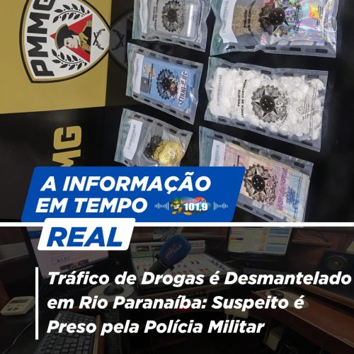 Tráfico de Drogas é Desmantelado em Rio Paranaíba: Suspeito é Preso pela Polícia Militar