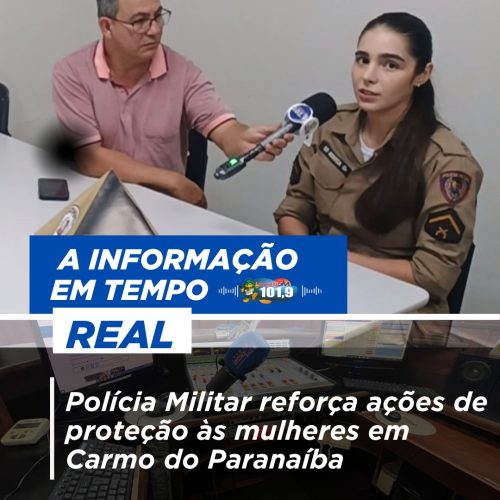 Polícia Militar reforça ações de proteção às mulheres em Carmo do Paranaíba