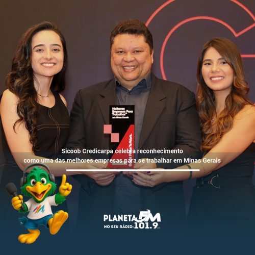 Sicoob Credicarpa celebra reconhecimento como uma das melhores empresas para se trabalhar em Minas Gerais