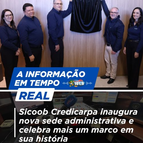 Sicoob Credicarpa inaugura nova sede administrativa e celebra mais um marco em sua história